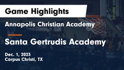 Annapolis Christian Academy vs Santa Gertrudis Academy Game Highlights - Dec. 1, 2023