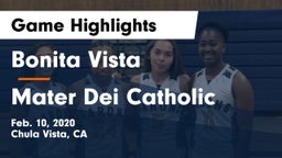 Bonita Vista  vs Mater Dei Catholic  Game Highlights - Feb. 10, 2020