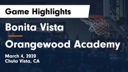 Bonita Vista  vs Orangewood Academy Game Highlights - March 4, 2020