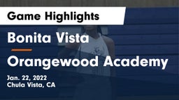 Bonita Vista  vs Orangewood Academy Game Highlights - Jan. 22, 2022