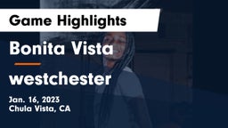 Bonita Vista  vs westchester Game Highlights - Jan. 16, 2023