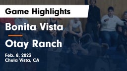 Bonita Vista  vs Otay Ranch  Game Highlights - Feb. 8, 2023