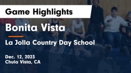 Bonita Vista  vs La Jolla Country Day School Game Highlights - Dec. 12, 2023