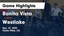 Bonita Vista  vs Westlake  Game Highlights - Dec. 27, 2023