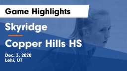 Skyridge  vs Copper Hills HS Game Highlights - Dec. 3, 2020