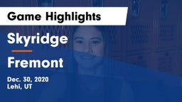 Skyridge  vs Fremont  Game Highlights - Dec. 30, 2020