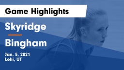 Skyridge  vs Bingham  Game Highlights - Jan. 5, 2021