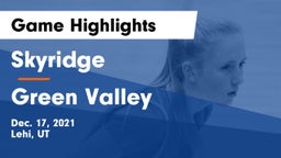 Skyridge  vs Green Valley  Game Highlights - Dec. 17, 2021