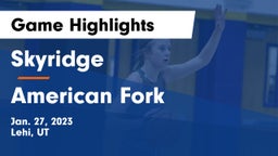 Skyridge  vs American Fork  Game Highlights - Jan. 27, 2023