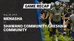 Recap: Menasha  vs. Shawano Community/Gresham Community  - Boys Varsity Football 2015