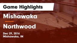 Mishawaka  vs Northwood Game Highlights - Dec 29, 2016