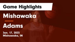 Mishawaka  vs Adams  Game Highlights - Jan. 17, 2023