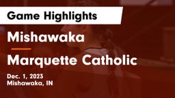 Mishawaka  vs Marquette Catholic  Game Highlights - Dec. 1, 2023