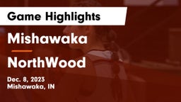 Mishawaka  vs NorthWood  Game Highlights - Dec. 8, 2023
