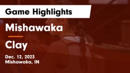 Mishawaka  vs Clay  Game Highlights - Dec. 12, 2023