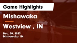Mishawaka  vs Westview , IN Game Highlights - Dec. 20, 2023