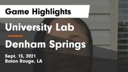 University Lab  vs Denham Springs  Game Highlights - Sept. 15, 2021