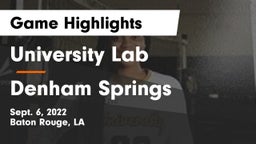 University Lab  vs Denham Springs  Game Highlights - Sept. 6, 2022