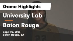 University Lab  vs Baton Rouge  Game Highlights - Sept. 22, 2023