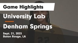 University Lab  vs Denham Springs  Game Highlights - Sept. 21, 2023