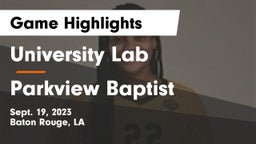 University Lab  vs Parkview Baptist  Game Highlights - Sept. 19, 2023