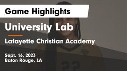 University Lab  vs Lafayette Christian Academy  Game Highlights - Sept. 16, 2023