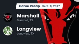 Recap: Marshall  vs. Longview  2017