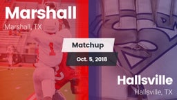 Matchup: Marshall  vs. Hallsville  2018