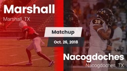 Matchup: Marshall  vs. Nacogdoches  2018