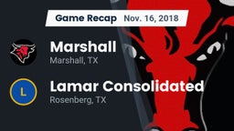 Recap: Marshall  vs. Lamar Consolidated  2018