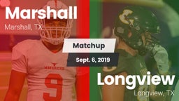 Matchup: Marshall  vs. Longview  2019