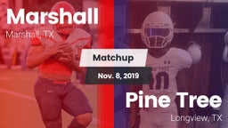 Matchup: Marshall  vs. Pine Tree  2019