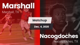 Matchup: Marshall  vs. Nacogdoches  2020