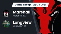 Recap: Marshall  vs. Longview  2021