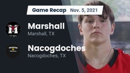 Recap: Marshall  vs. Nacogdoches  2021
