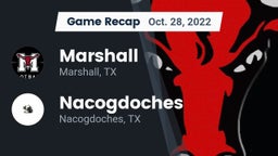 Recap: Marshall  vs. Nacogdoches  2022