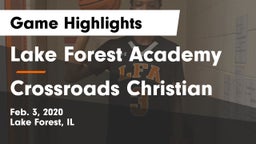 Lake Forest Academy  vs Crossroads Christian Game Highlights - Feb. 3, 2020