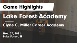 Lake Forest Academy  vs Clyde C. Miller Career Academy Game Highlights - Nov. 27, 2021