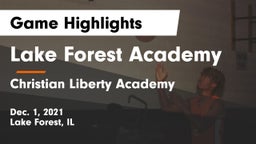 Lake Forest Academy  vs Christian Liberty Academy  Game Highlights - Dec. 1, 2021
