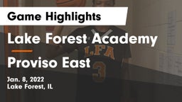 Lake Forest Academy  vs Proviso East  Game Highlights - Jan. 8, 2022