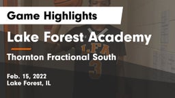 Lake Forest Academy  vs Thornton Fractional South  Game Highlights - Feb. 15, 2022
