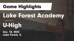 Lake Forest Academy  vs U-High Game Highlights - Jan. 18, 2023