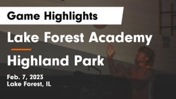Lake Forest Academy  vs Highland Park  Game Highlights - Feb. 7, 2023