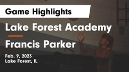 Lake Forest Academy  vs Francis Parker Game Highlights - Feb. 9, 2023