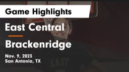 East Central  vs Brackenridge  Game Highlights - Nov. 9, 2023