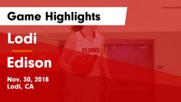 Lodi  vs Edison  Game Highlights - Nov. 30, 2018