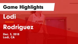 Lodi  vs Rodriguez  Game Highlights - Dec. 3, 2018