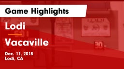 Lodi  vs Vacaville Game Highlights - Dec. 11, 2018