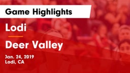Lodi  vs Deer Valley Game Highlights - Jan. 24, 2019