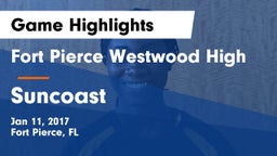 Fort Pierce Westwood High vs Suncoast Game Highlights - Jan 11, 2017